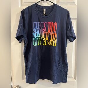 “Life’s Too Short To Give A Sh**” Large Shirt - Geoff Ramsey Rooster Teeth